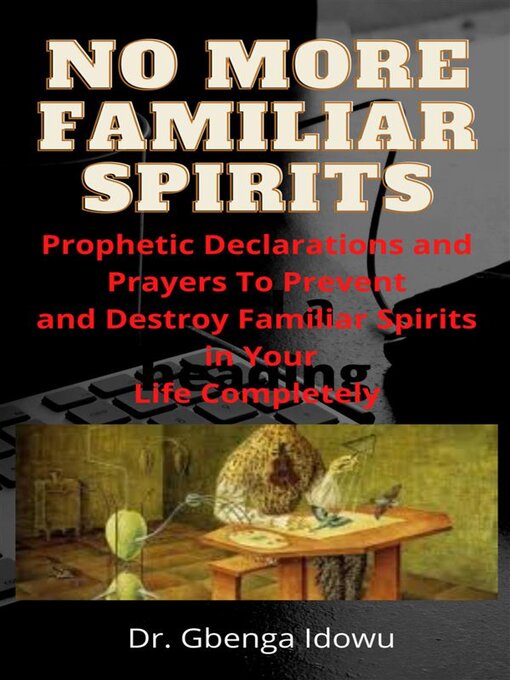 Title details for no more familiar spirit by Dr.Gbenga Idowu - Wait list